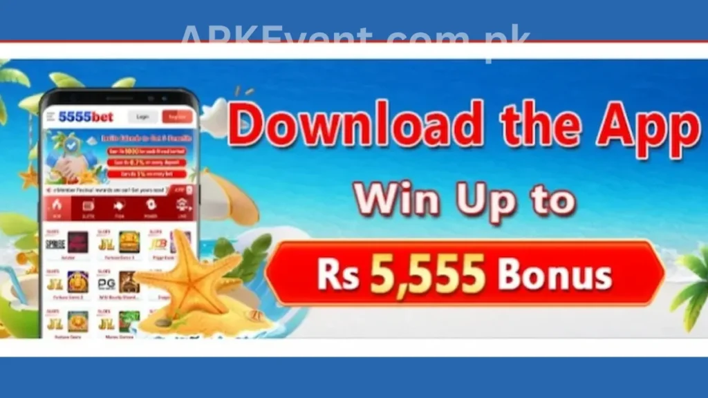 5555PAK Game App download bonuses of game for new game users