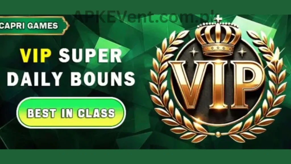 Capri Game APK VIP member bonuses of game for free