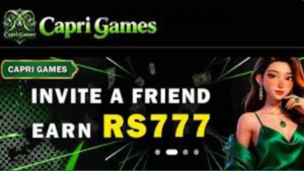 Capri Game App invitational bonuses of game for new users